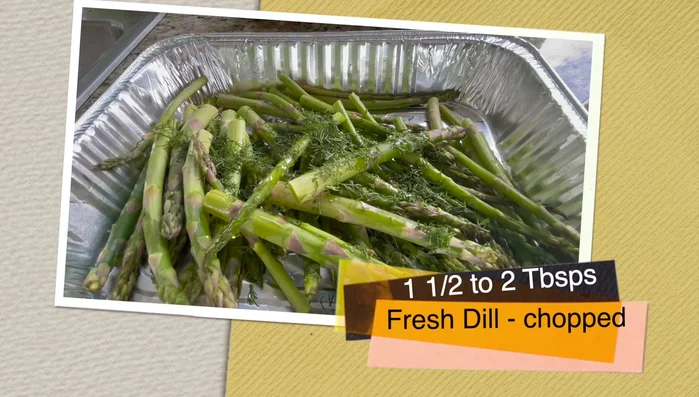 Season Asparagus: In a bowl, combine asparagus with 2 tablespoons of extra virgin olive oil, 1.5 tablespoons of fresh dill, 1 pressed garlic clove, ½ teaspoon sea salt, and ½ teaspoon fresh ground black pepper. Mix well.