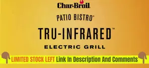 Char Broil Patio Bistro Electric Grill Review: Perfect for Apartments?